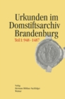 Image for Regesten der Urkunden und Aufzeichnungen im Domstiftsarchiv Brandenburg, Teil 1: 948-1487: Veroffentlichungen des Brandenburgischen Landeshauptarchivs, Band 36.
