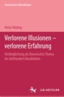 Image for Verlorene Illusionen - verlorene Erfahrung: Romanistische Abhandlungen, Band 1