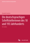 Image for Die deutschsprachigen Schriftstellerinnen des 18. und 19. Jahrhunderts: Repertorien zur deutschen Literaturgeschichte, Band 9