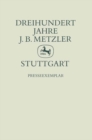 Image for Ein Verlag und seine Geschichte: 300 Jahre J. B. Metzler Stuttgart