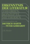 Image for Erkenntnis der Literatur: Theorien, Konzepte, Methoden der Literaturwissenschaft