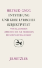 Image for Entstehung und Krise lyrischer Subjektivitat: Vom klassischen lyrischen Ich bis zur modernen Erfahrungswirklichkeit. Germanistische Abhandlungen, Band 54