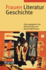 Image for Frauen Literatur Geschichte: Schreibende Frauen vom Mittelalter bis zur Gegenwart