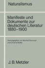 Image for Naturalismus: Manifeste und Dokumente zur deutschen Literatur 1880-1900