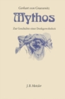 Image for Mythos: Zur Geschichte einer Denkgewohnheit
