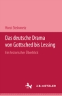 Image for Das deutsche Drama von Gottsched bis Lessing: Ein historischer Uberblick