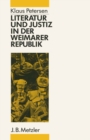 Image for Literatur und Justiz in der Weimarer Republik