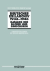 Image for Deutsches Exilarchiv 1933-1945: Katalog der Bucher und Broschuren.