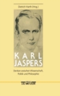 Image for Karl Jaspers: Denken zwischen Wissenschaft, Politik und Philosophie