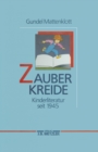Image for Zauberkreide: Kinderliteratur seit 1945