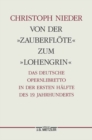 Image for Von der &amp;quot;Zauberflote&amp;quot; zum &amp;quot;Lohengrin&amp;quote: Das deutsche Opernlibretto in der ersten Halfte des 19. Jahrhunderts. Germanistische Abhandlungen, Band 64