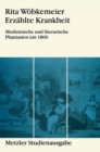 Image for Erzahlte Krankheit: Medizinische und literarische Phantasien um 1800. Metzler Studienausgabe