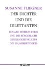 Image for Der Dichter und die Dilettanten: Eduard Morike und die burgerliche Geselligkeitskultur des 19. Jahrhunderts. Germanistische Abhandlungen, Band 68