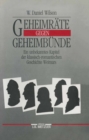 Image for Geheimrate gegen Geheimbunde: Ein unbekanntes Kapitel der klassisch-romantischen Geschichte Weimars
