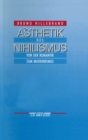 Image for Asthetik des Nihilismus: Von der Romantik zum Modernismus