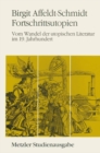 Image for Fortschrittsutopien: Vom Wandel der utopischen Literatur im 19. Jahrhundert. Metzler Studienausgabe