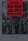 Image for Die Welt um 1900: Unterhaltungs- und Technikkultur