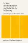 Image for Interkulturalitat und asthetische Erfahrung: Untersuchungen zum Werk Hubert Fichtes. Metzler Studienausgabe