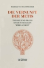 Image for Die Vernunft der Metis: Theorie und Praxis einer integralen Wirklichkeit