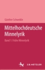 Image for Mittelhochdeutsche Minnelyrik, Band I: Fruhe Minnelyrik: Texte und Ubertragungen, Einfuhrung und Kommentar