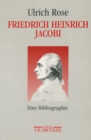 Image for Friedrich Heinrich Jacobi: Eine Bibliographie. Archiv-Bibliothek-Museum, 2