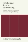 Image for Sprache der Dichtung: Wilhelm Heinrich Wackenroder im Kontext der Spataufklarung. Metzler Studienausgabe