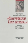 Image for &amp;quot;Unaufhorlich Lenz gelesen...&amp;quote: Studien zu Leben und Werk von J. M. R. Lenz