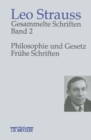 Image for Leo Strauss: Gesammelte Schriften: Band 2: Philosophie und Gesetz - Fruhe Schriften