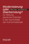 Image for Modernisierung oder Uberfremdung?: Zur Wirkung deutscher Exilanten in der Germanistik der Aufnahmelander