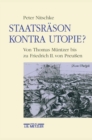 Image for Staatsrason kontra Utopie?: Von Thomas Muntzer bis zu Friedrich II. von Preussen