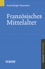 Image for Franzosisches Mittelalter: Lehrbuch Romanistik