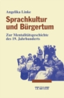 Image for Sprachkultur und Burgertum: Zur Mentalitatsgeschichte des 19. Jahrhunderts