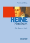 Image for Heine-Handbuch: Zeit, Person, Werk