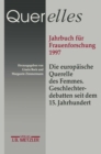 Image for Querelles. Jahrbuch fur Frauenforschung 1997: Band 2: Die europaische Querelles des Femmes. Geschlechterdebatten seit dem 15. Jahrhundert