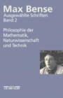Image for Max Bense: Ausgewahlte Schriften in vier Banden.Band 2: Philosophie der Mathematik, Naturwissenschaft und Technik.