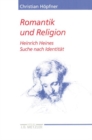 Image for Romantik und Religion: Heinrich Heines Suche nach Identitat. Heine-Studien