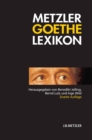 Image for Metzler Goethe Lexikon: Personen - Sachen - Begriffe