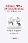Image for Groer Mann im seidenen Rock: Heines Verhaltnis zu Goethe. Mit einem Essay von Jost Hermand. Heinrich-Heine-Institut Dusseldorf: Archiv, Bibliothek, Museum, 8.