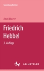 Image for Friedrich Hebbel: Sammlung Metzler, 18