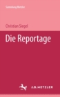Image for Die Reportage: Sammlung Metzler, 164