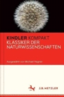 Image for Kindler Kompakt: Klassiker der Naturwissenschaften