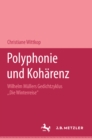 Image for Polyphonie und Koharenz: Wilhelm Mullers Gedichtzyklus &amp;quot;Die Winterreise&amp;quot;. M&amp;P Schriftenreihe