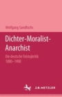 Image for Dichter - Moralist - Anarchist: Die deutsche Tolstojkritik 1880-1900