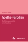 Image for Goethe-Parodien: Zur Wirkungsgeschichte eines Klassikers. M&amp;P Schriftenreihe