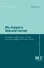Image for Die doppelte Dokumentation: Fotografie und Literatur im Werk von Leonore Mau und Hubert Fichte