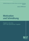 Image for Motivation und Schmahung: Feigheit in der &amp;quot;Ilias&amp;quot; und in der griechischen Tragodie