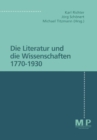 Image for Die Literatur und die Wissenschaft 1770 - 1930: M&amp;P Schriftenreihe