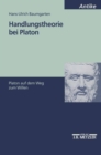 Image for Handlungstheorie bei Platon: Platon auf dem Weg zum Willen