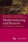 Image for Modernisierung und Reserve. Zur Aktualitat des 19. Jahrhunderts