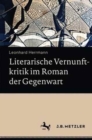 Image for Literarische Vernunftkritik im Roman der Gegenwart